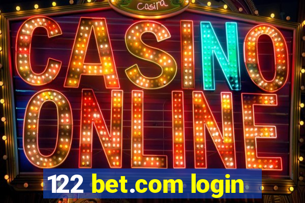 122 bet.com login